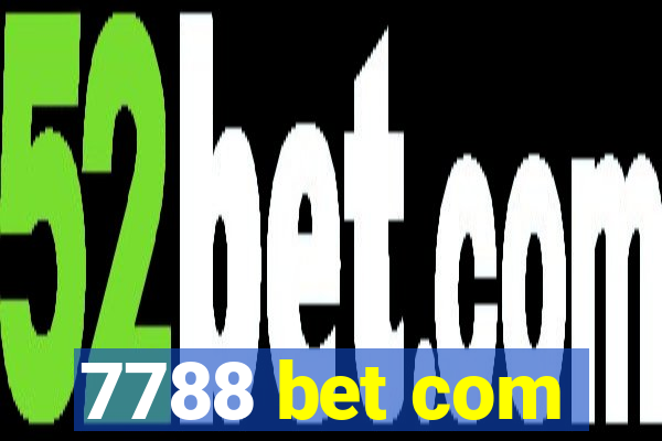 7788 bet com